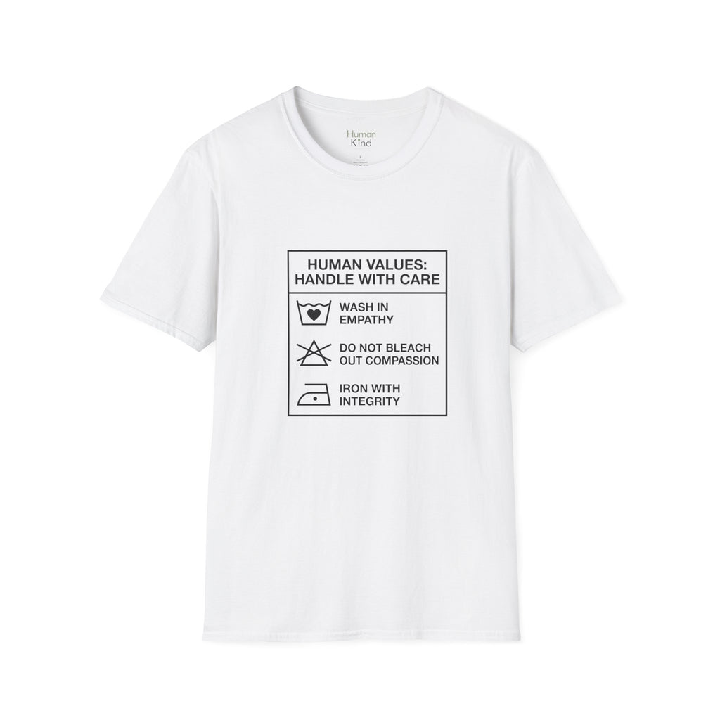 Human Values Handle with Care T-Shirt