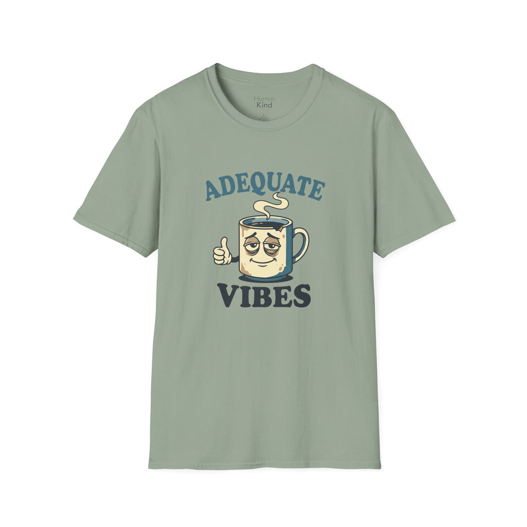 Adequate Vibes T-Shirt
