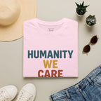 Humanity We Care - Text T-Shirt