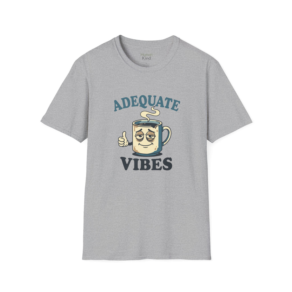 Adequate Vibes T-Shirt