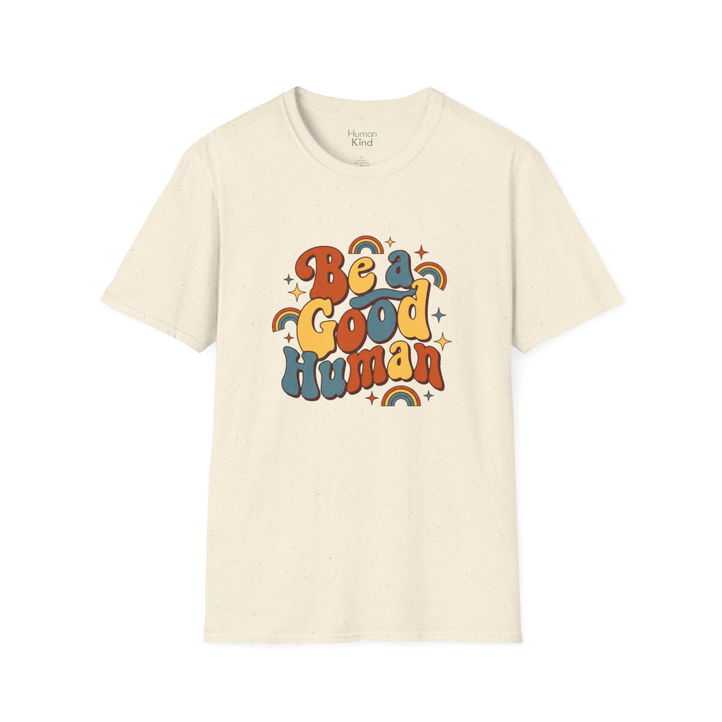 Be A Good Human retro2 T-Shirt