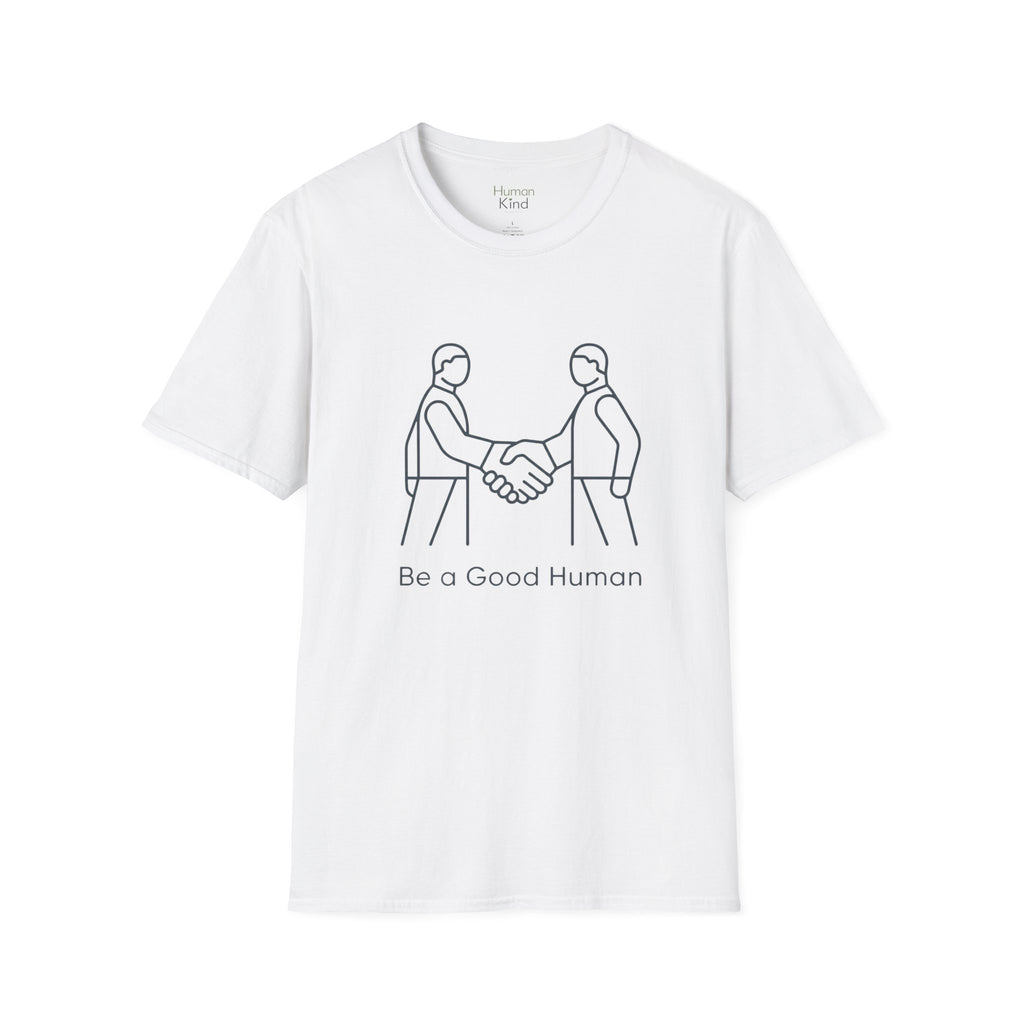 Be a Good Human - minimal handshake T-Shirt