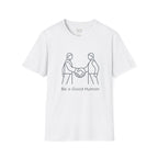 Be a Good Human - minimal handshake T-Shirt
