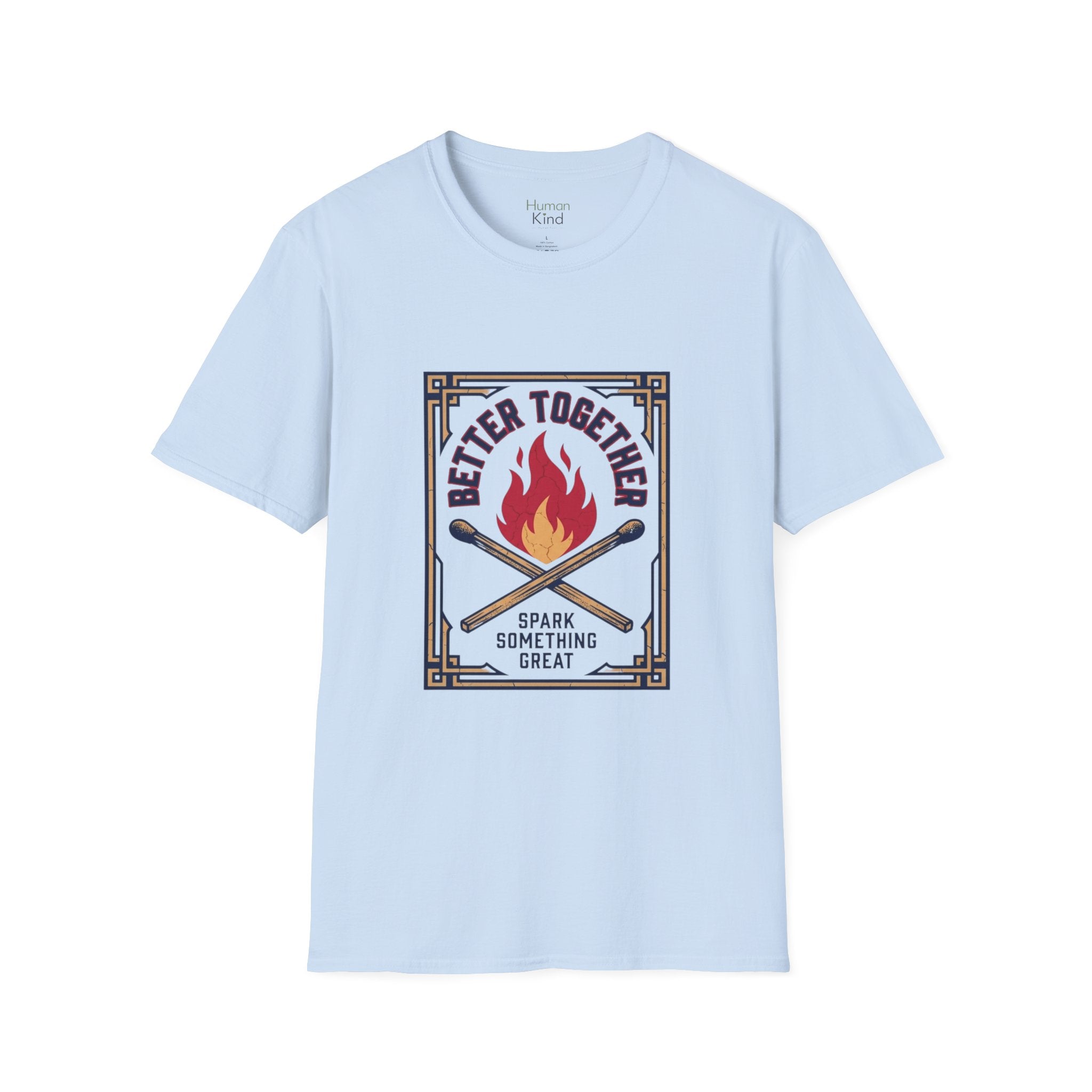 Better Together - Sparking Something Great T-Shirt