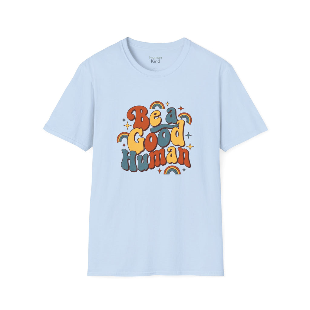 Be A Good Human retro2 T-Shirt