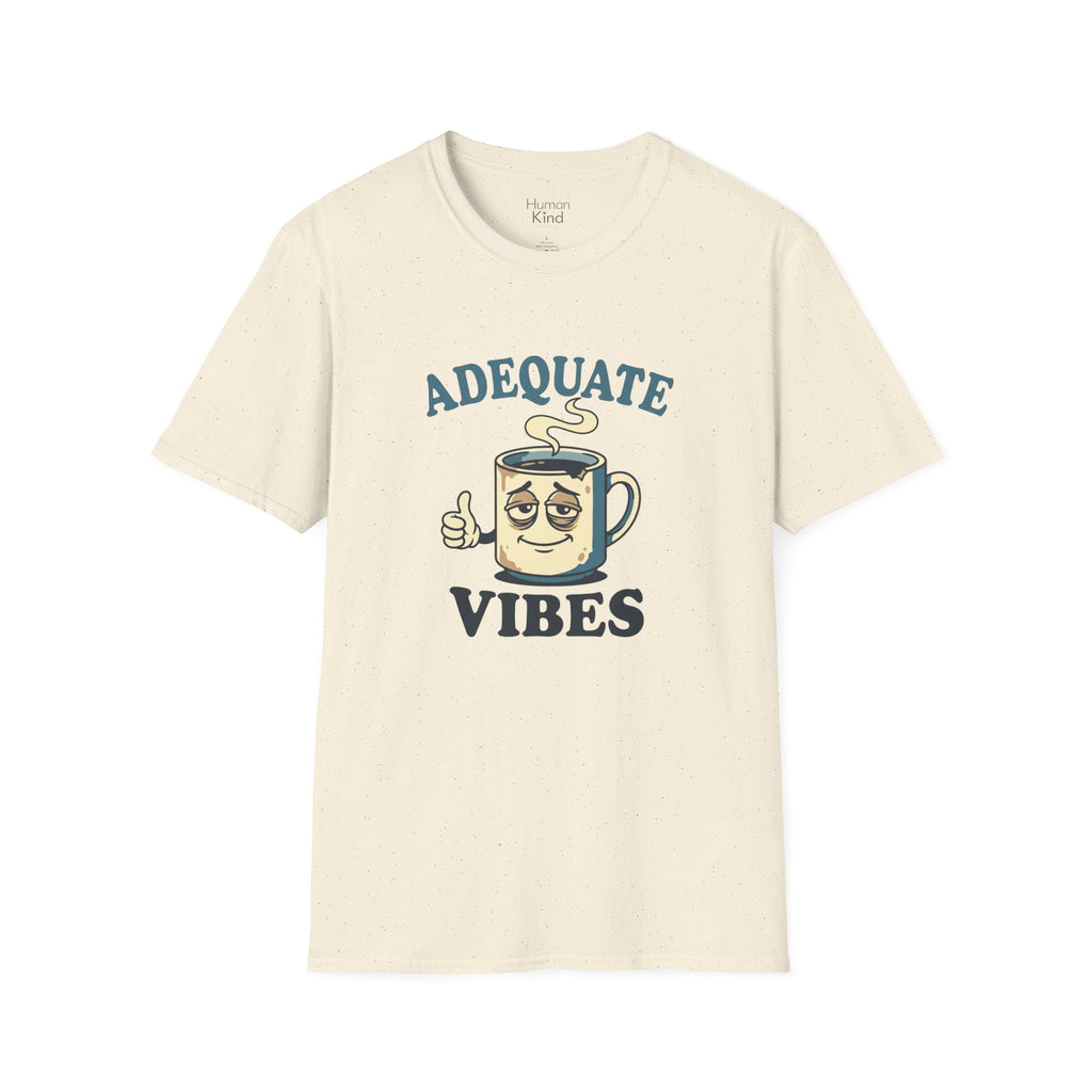 Adequate Vibes T-Shirt