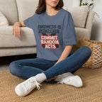 Kindness is Rebellion T-Shirt
