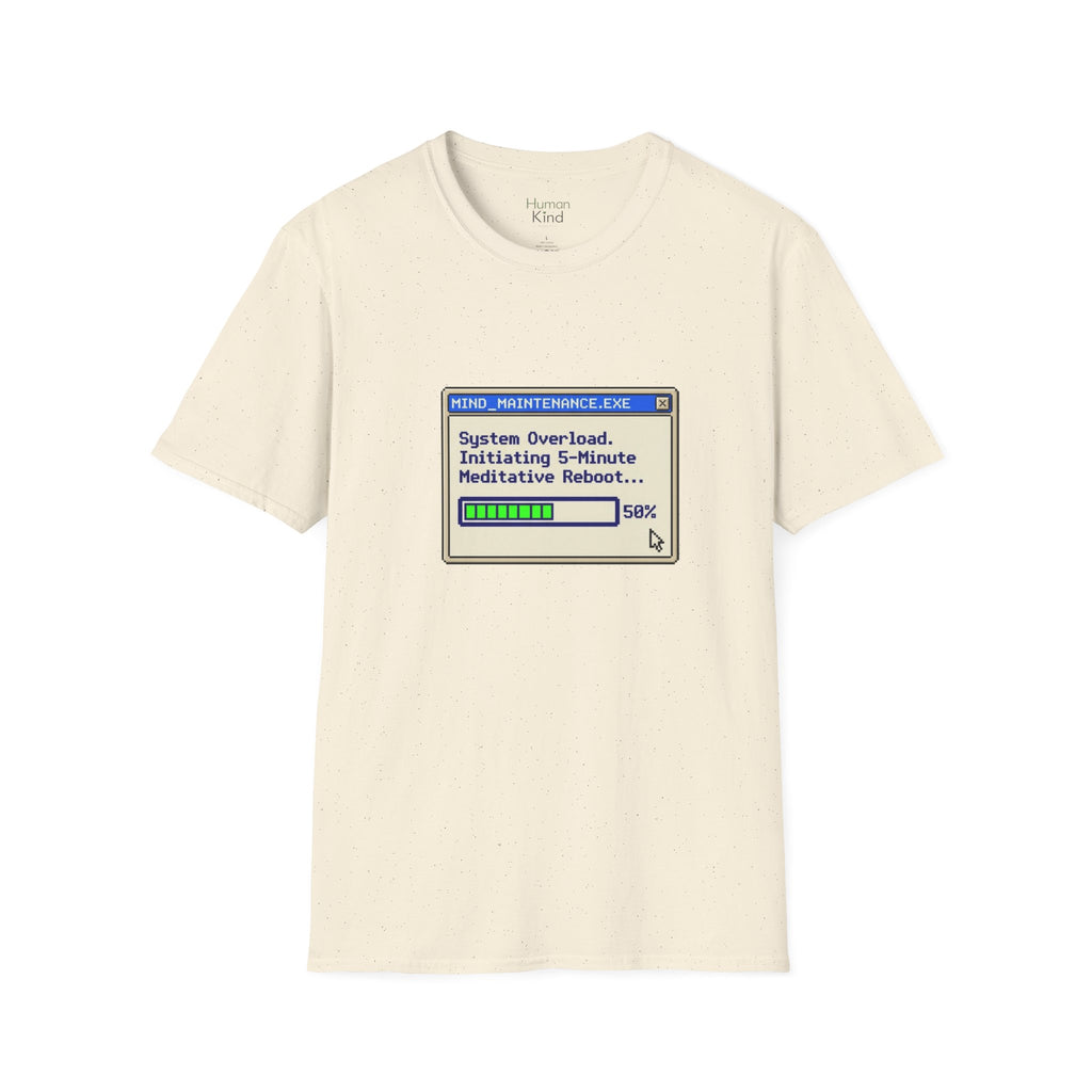 Mind maintenance - System Overload T-Shirt