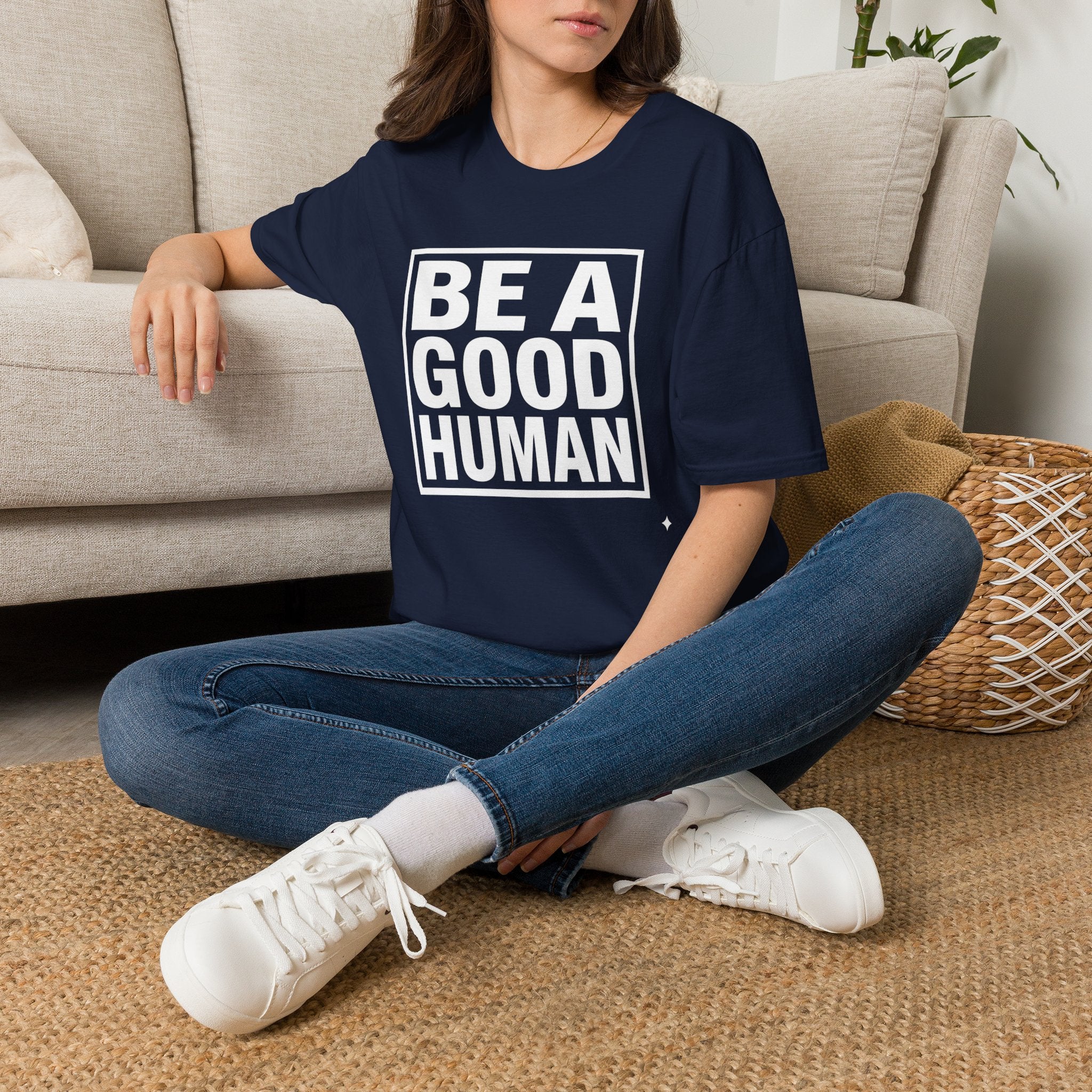 Be A Good Human - text T-Shirt