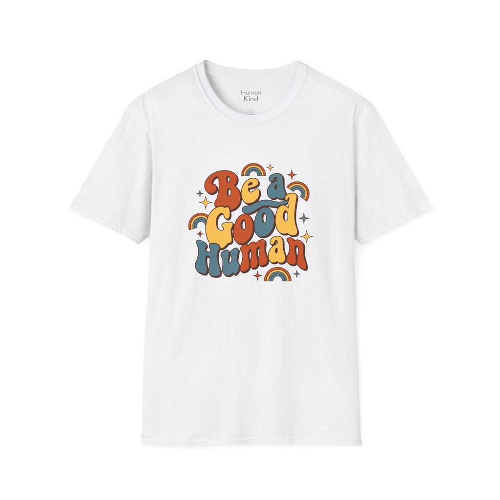 Be A Good Human retro2 T-Shirt
