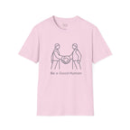 Be a Good Human - minimal handshake T-Shirt
