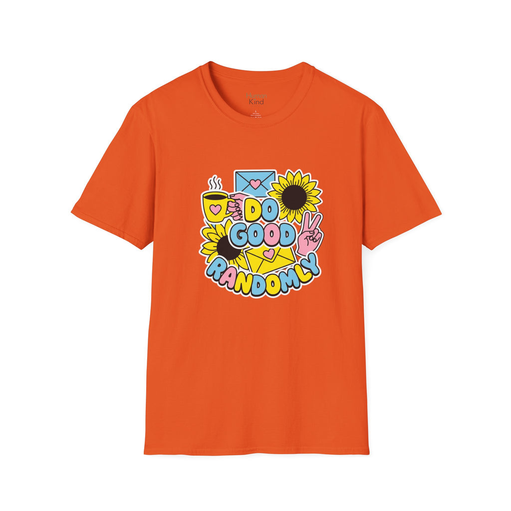 Do Good Randomly T-Shirt