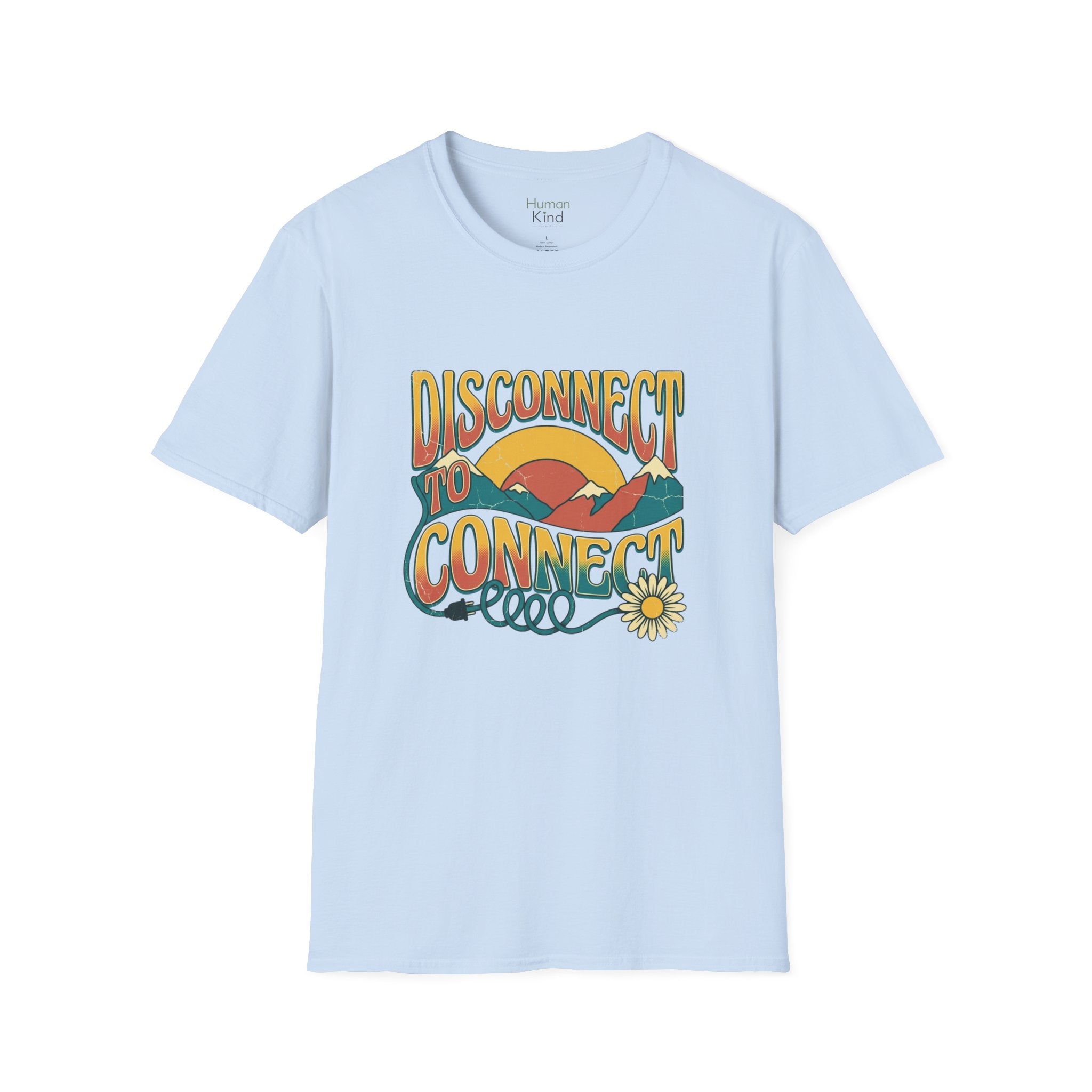 Disconnect to Connect T-Shirt