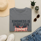 Kindness is Rebellion T-Shirt