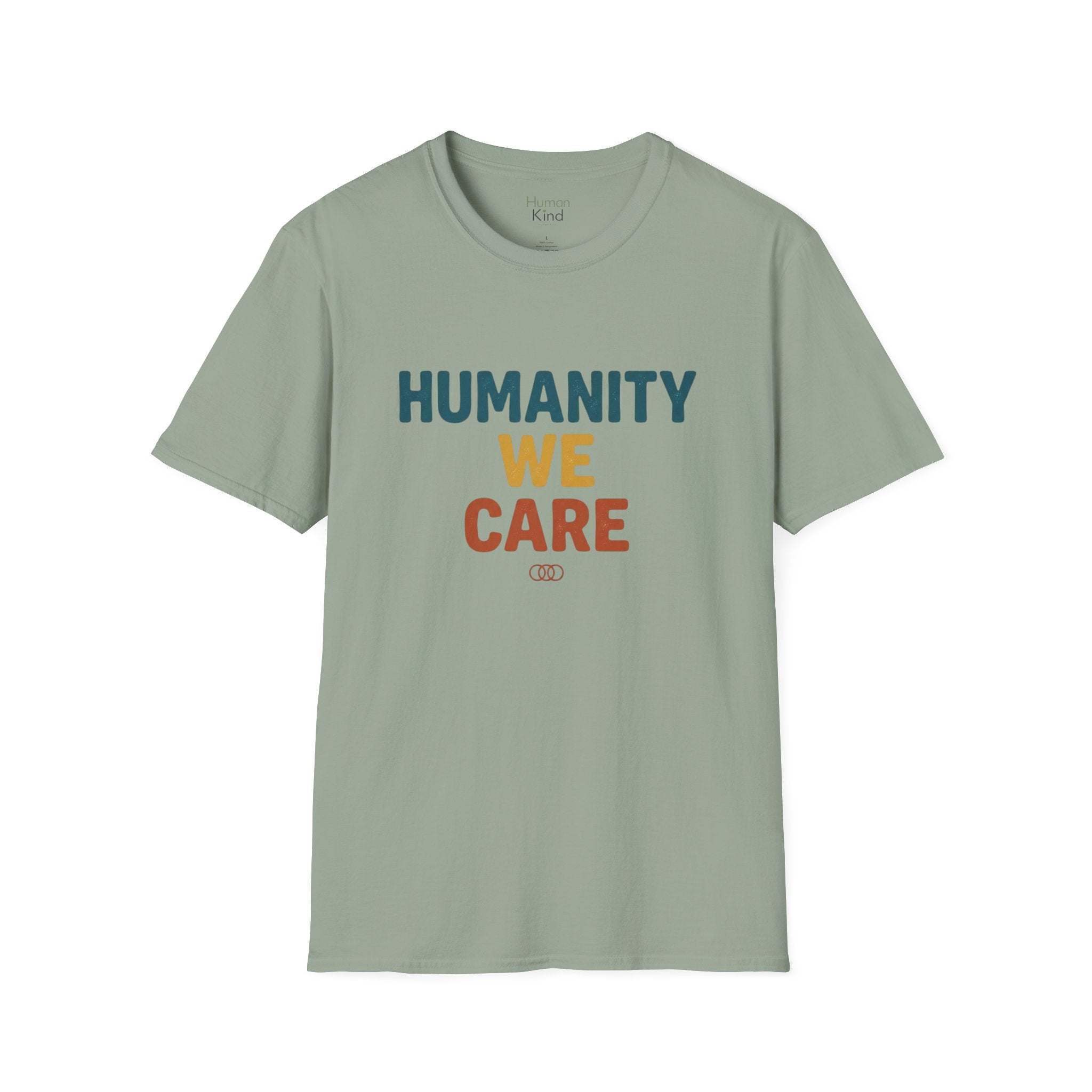 Humanity We Care - Text T-Shirt