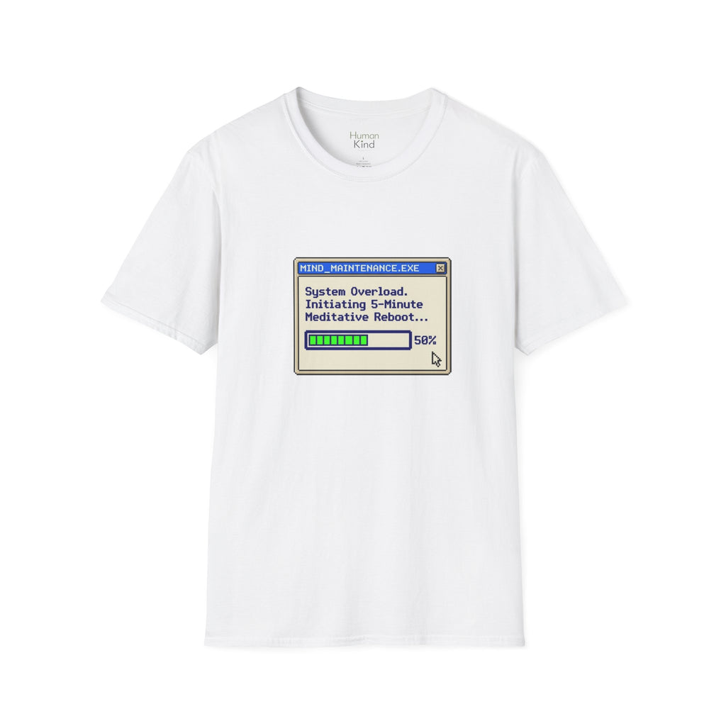 Mind maintenance - System Overload T-Shirt