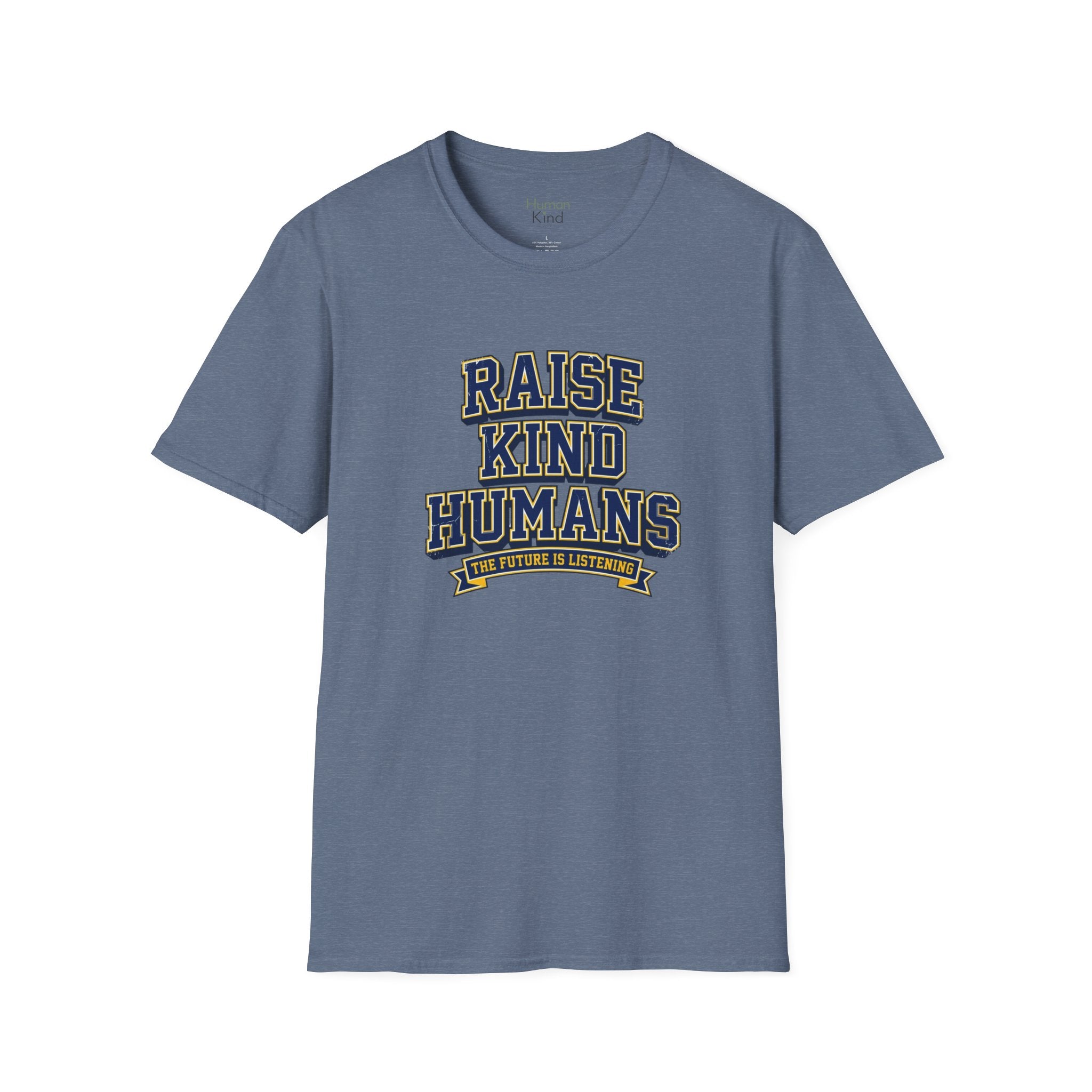 Raise Kind Humans T-Shirt