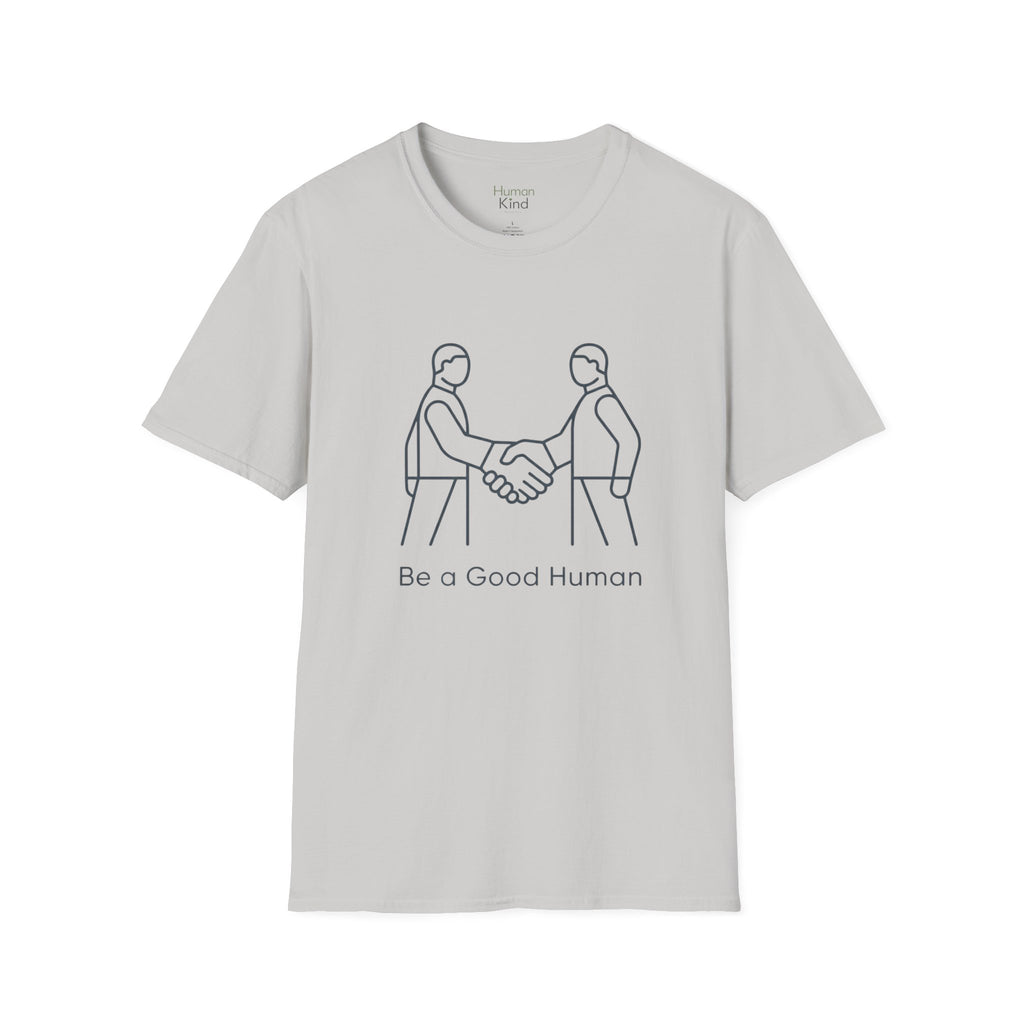 Be a Good Human - minimal handshake T-Shirt