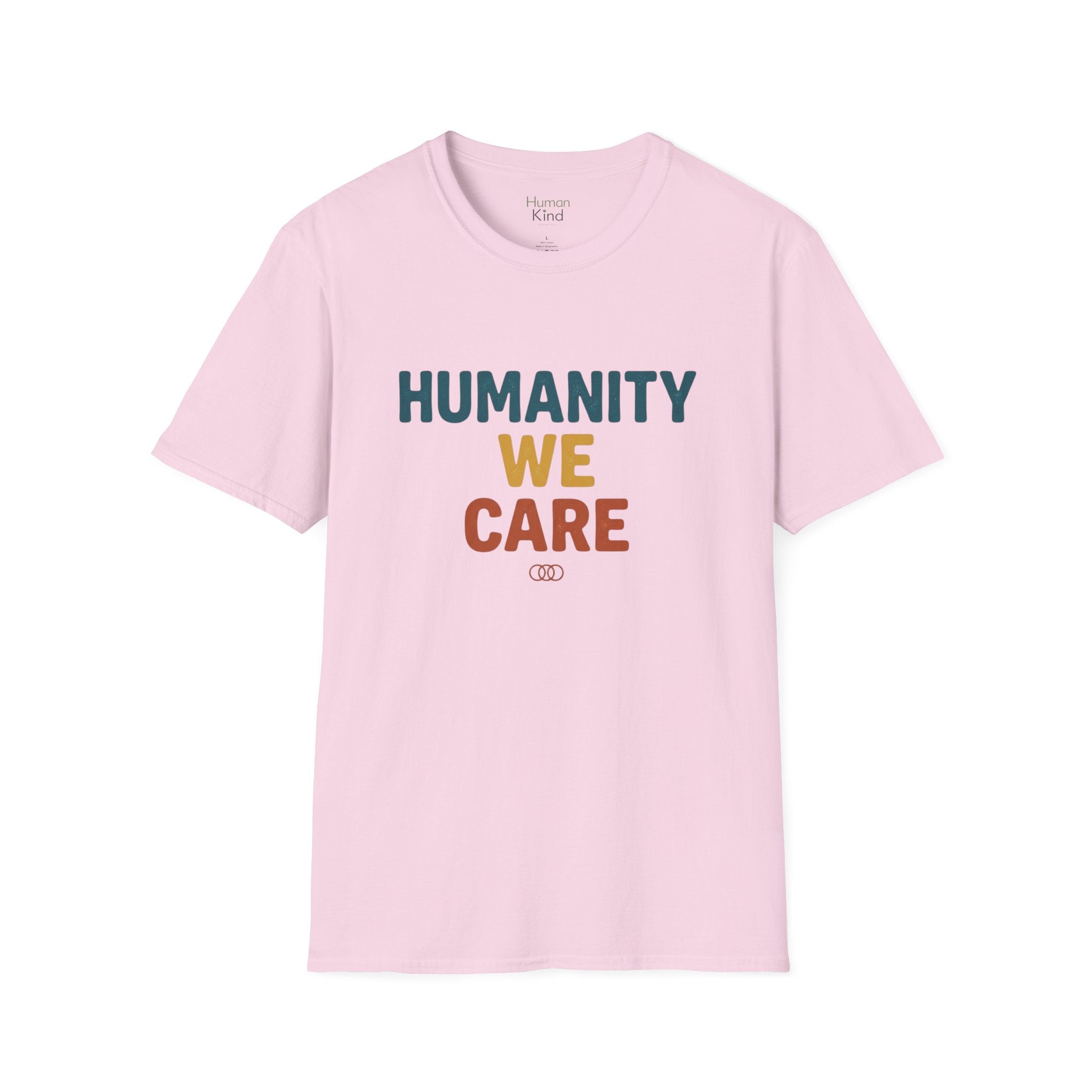 Humanity We Care - Text T-Shirt