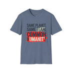 Same Planet Same Team - Bold T-Shirt