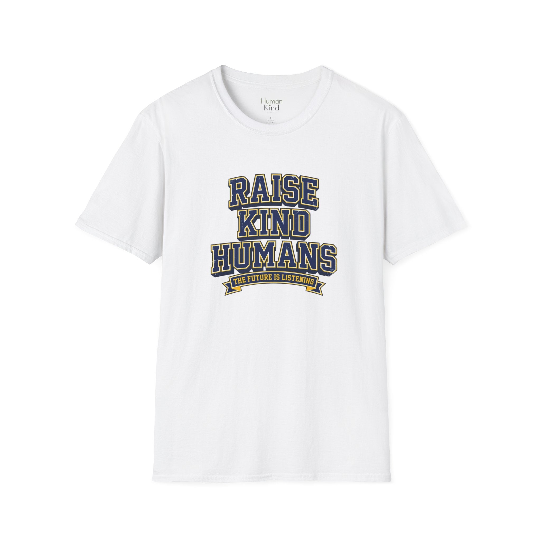 Raise Kind Humans T-Shirt