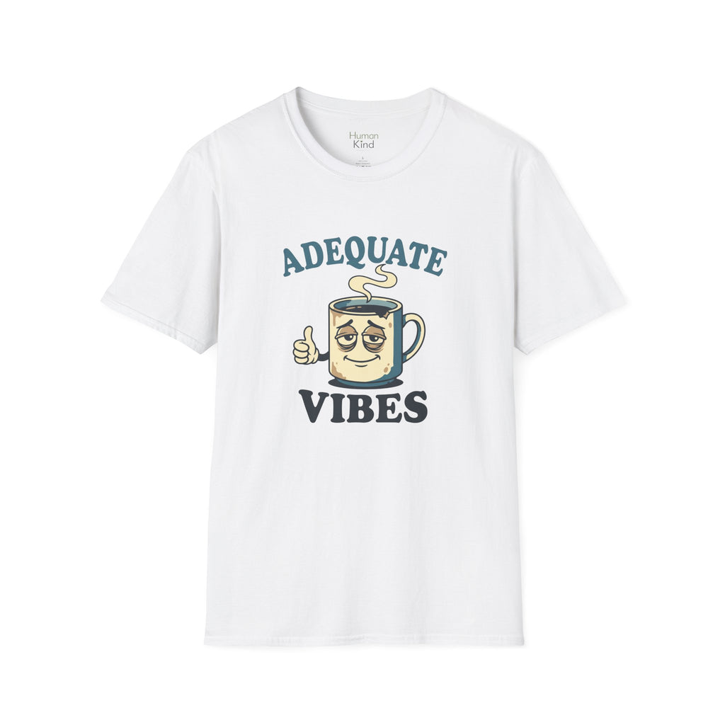 Adequate Vibes T-Shirt