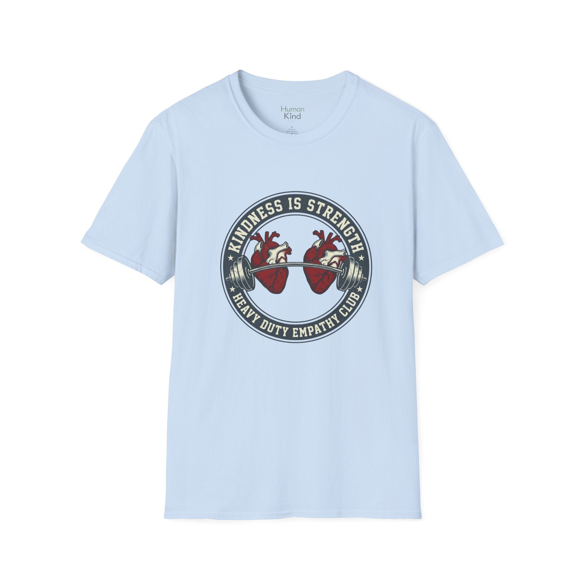 Kindness is Strength - Weights T-Shirt