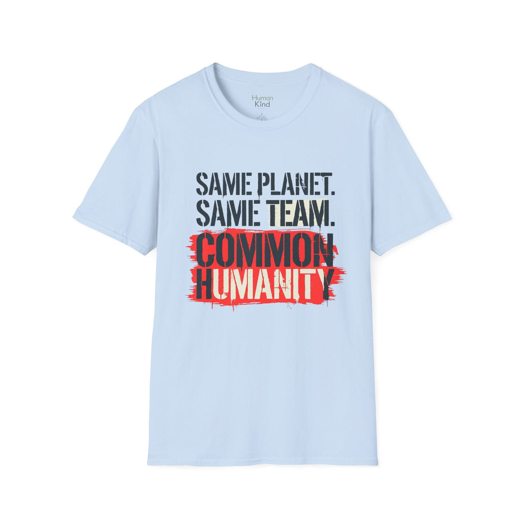Same Planet Same Team - Bold T-Shirt