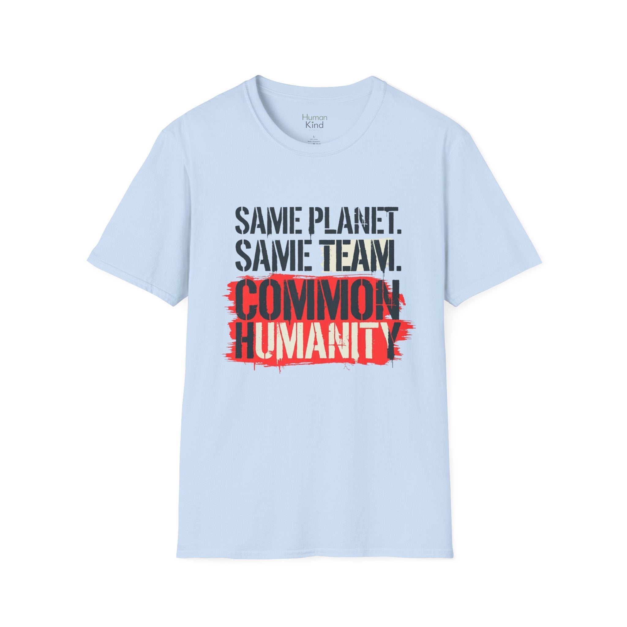 Same Planet Same Team - Bold T-Shirt