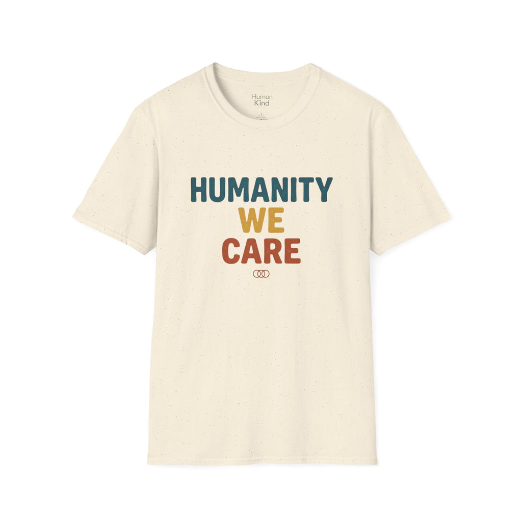 Humanity We Care - Text T-Shirt