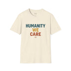Humanity We Care - Text T-Shirt