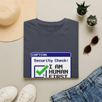 Human First - Security Check T-Shirt