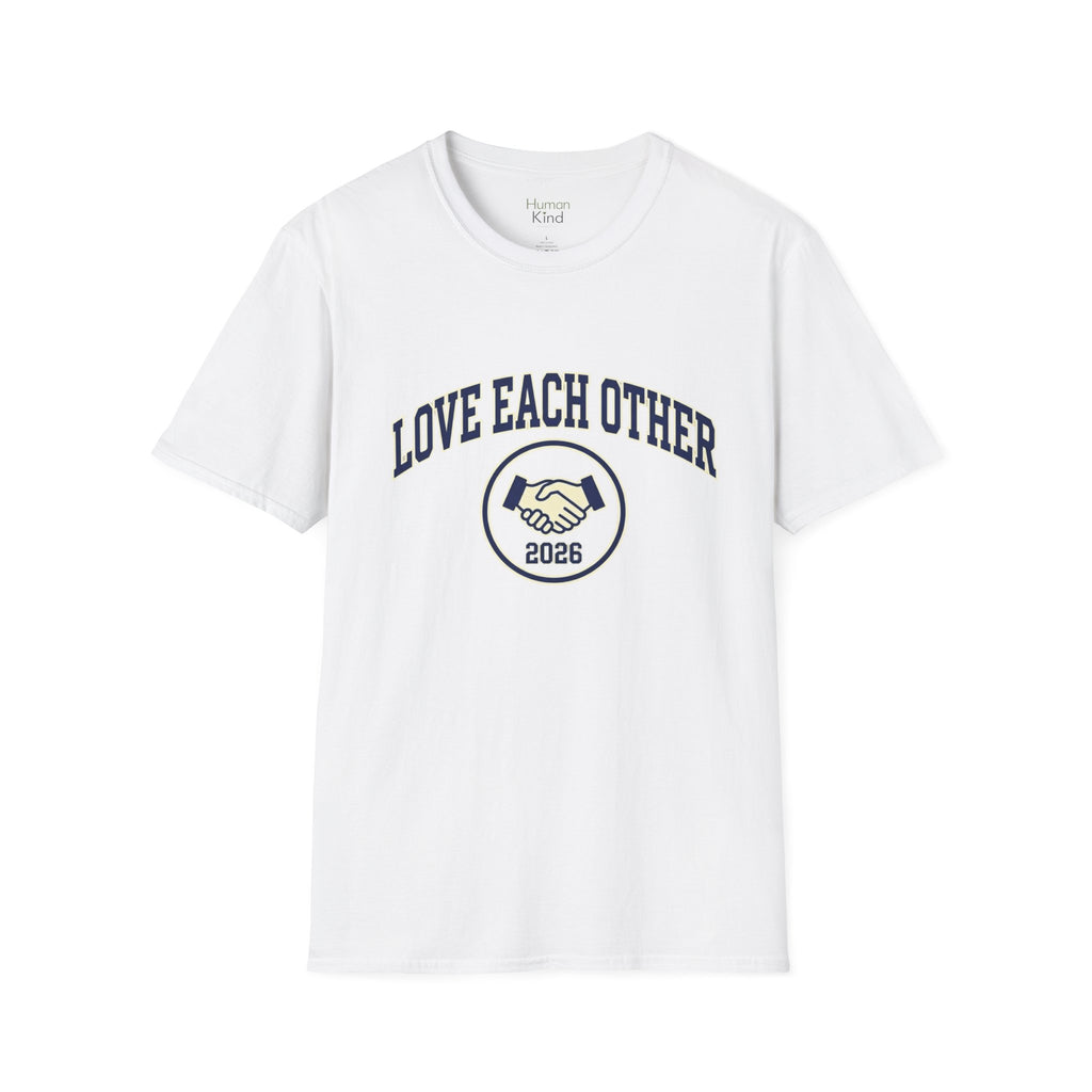 Love Each Other 2026 T-Shirt