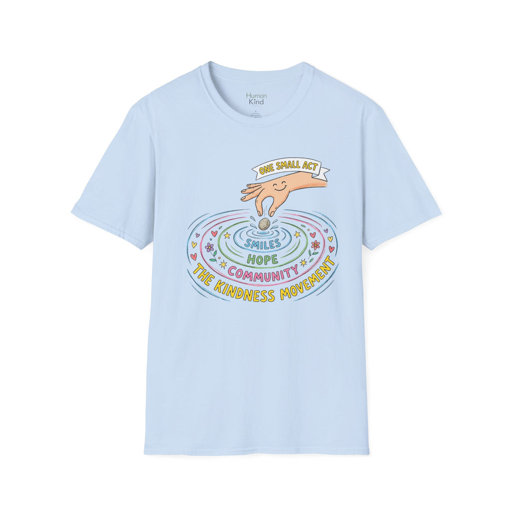 Kindness - One Small Act T-Shirt