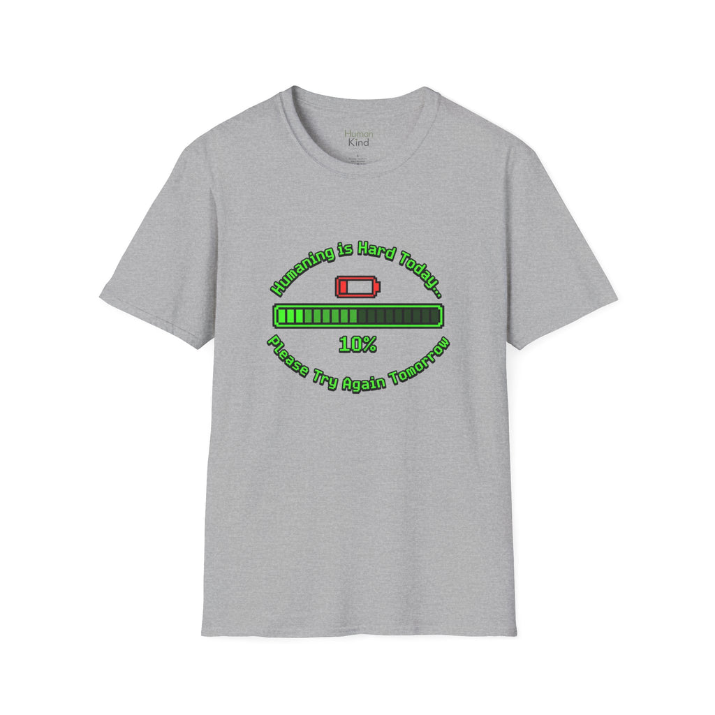 Humaning Is Hard T-Shirt