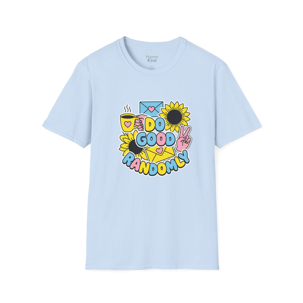 Do Good Randomly T-Shirt