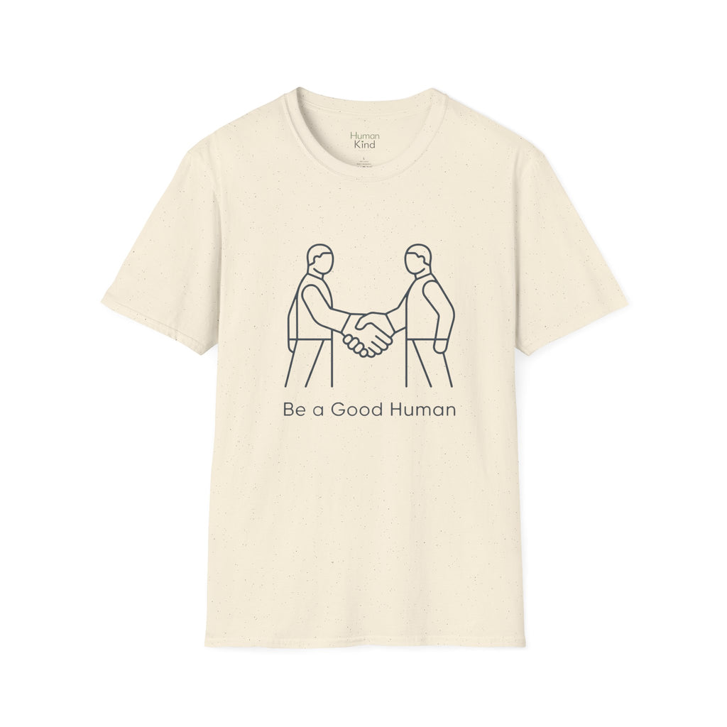 Be a Good Human - minimal handshake T-Shirt
