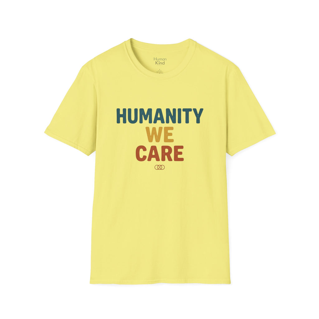 Humanity We Care - Text T-Shirt