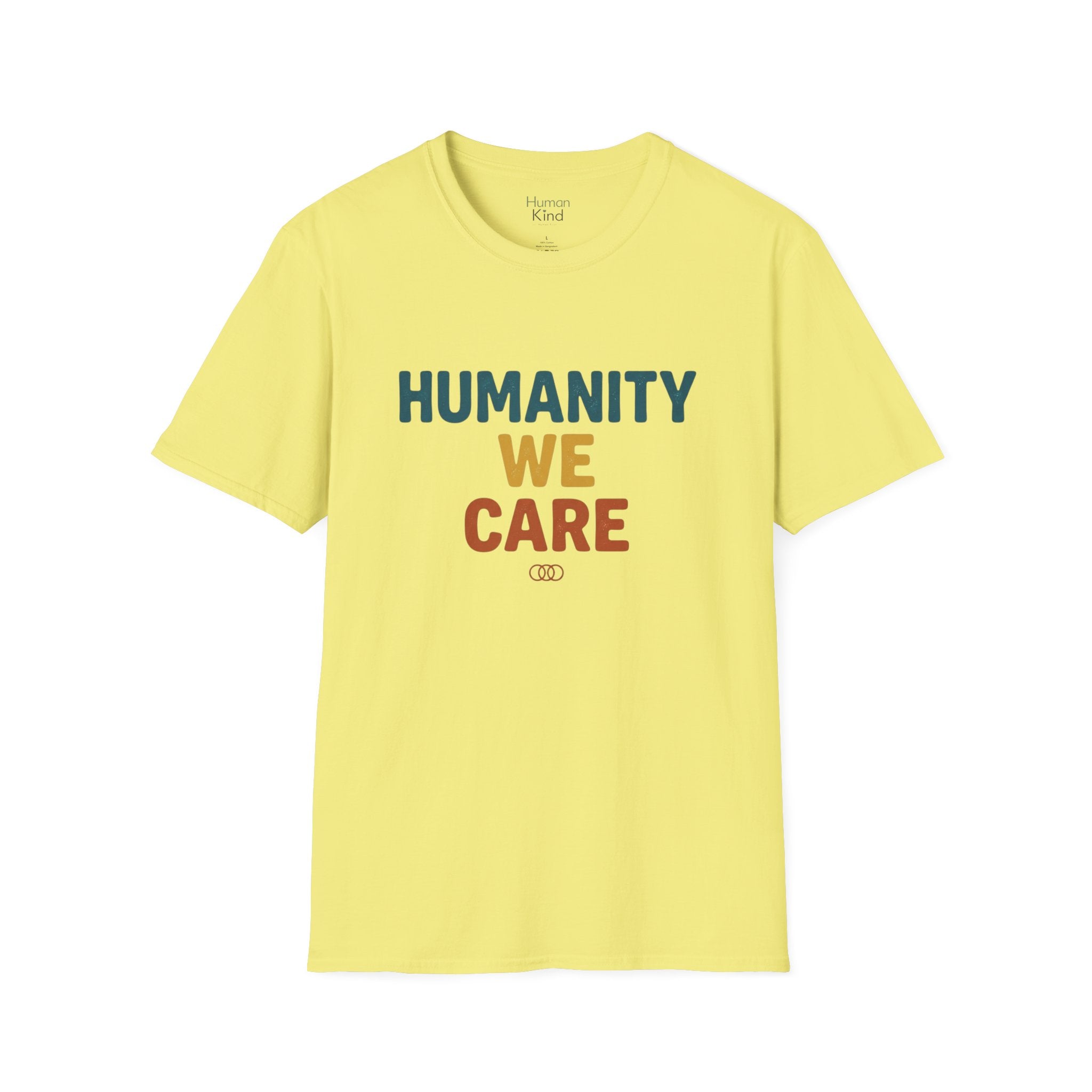 Humanity We Care - Text T-Shirt