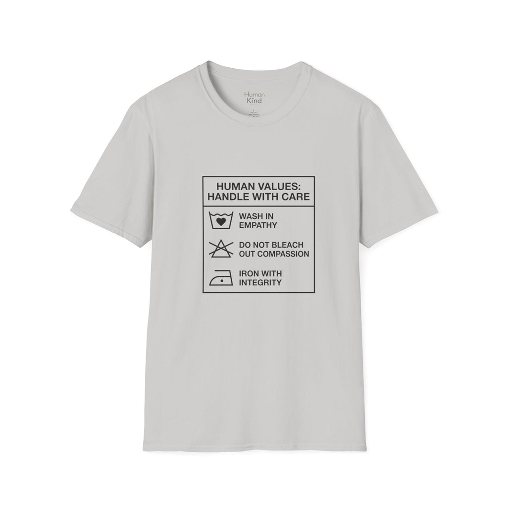 Human Values Handle with Care T-Shirt