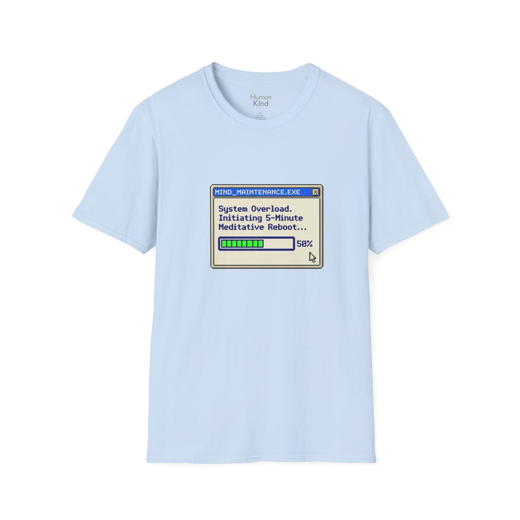 Mind maintenance - System Overload T-Shirt