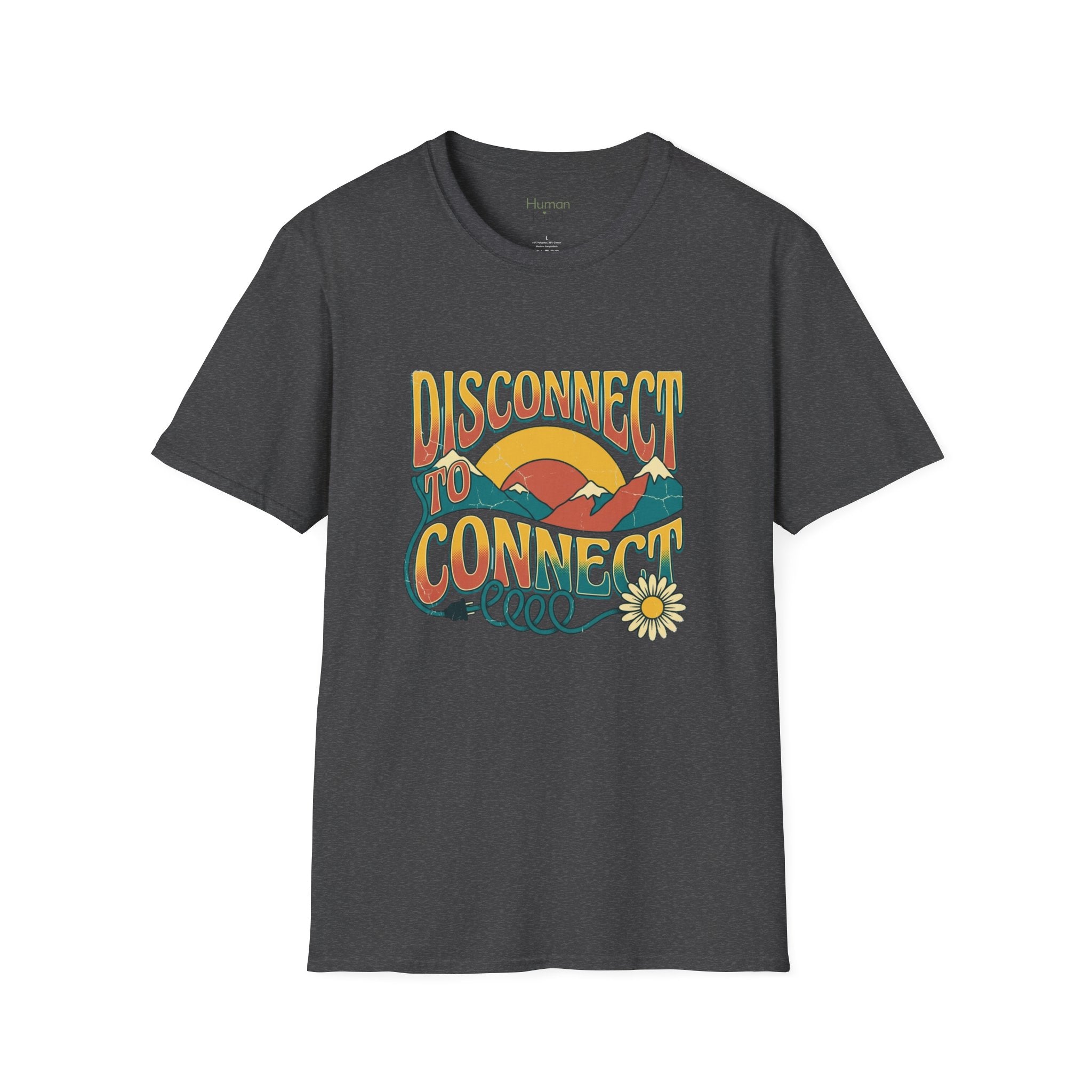 Disconnect to Connect T-Shirt