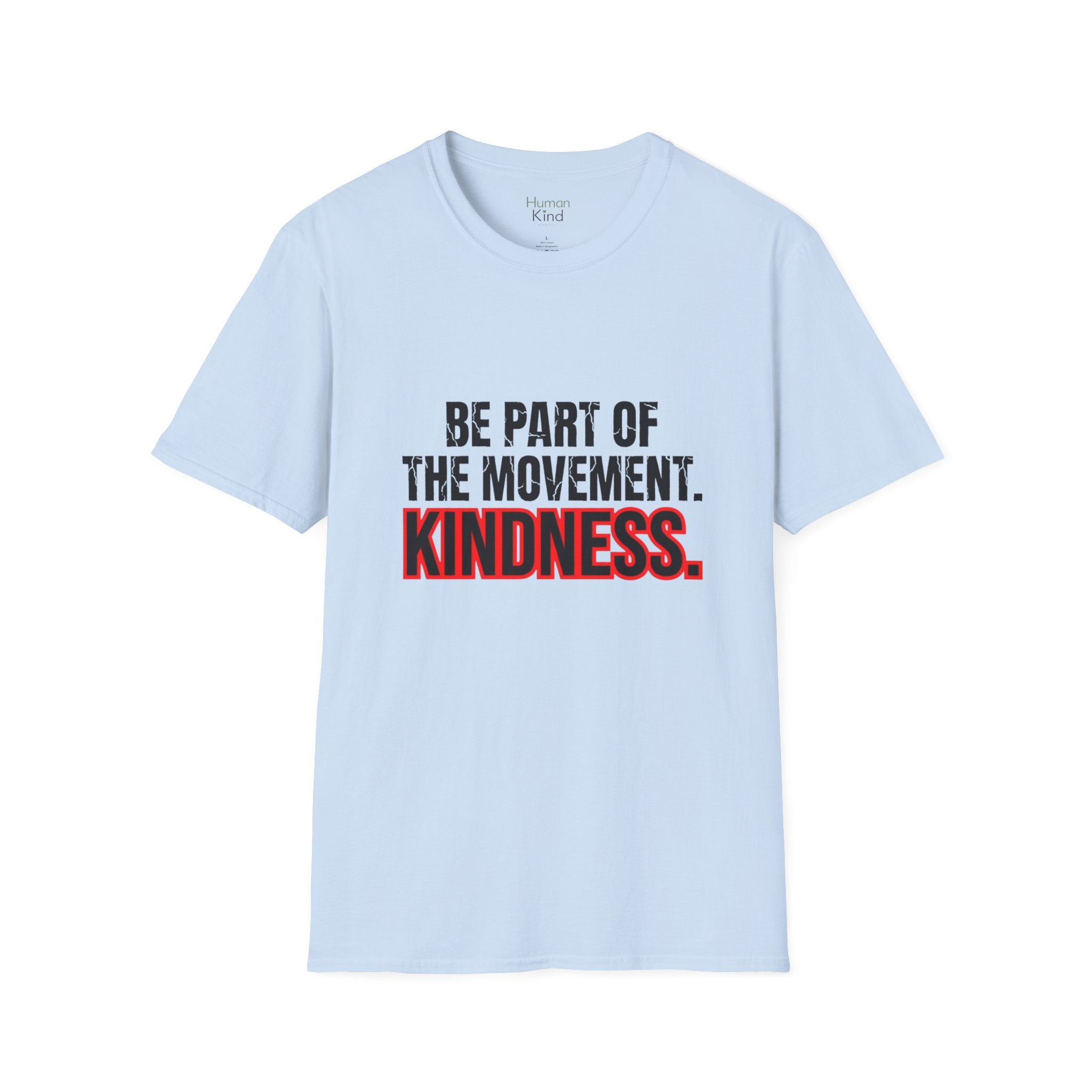 Be Part of the Kindness Movement T-Shirt