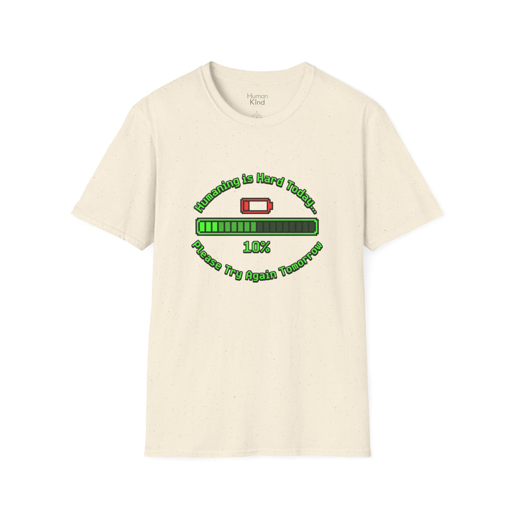 Humaning Is Hard T-Shirt