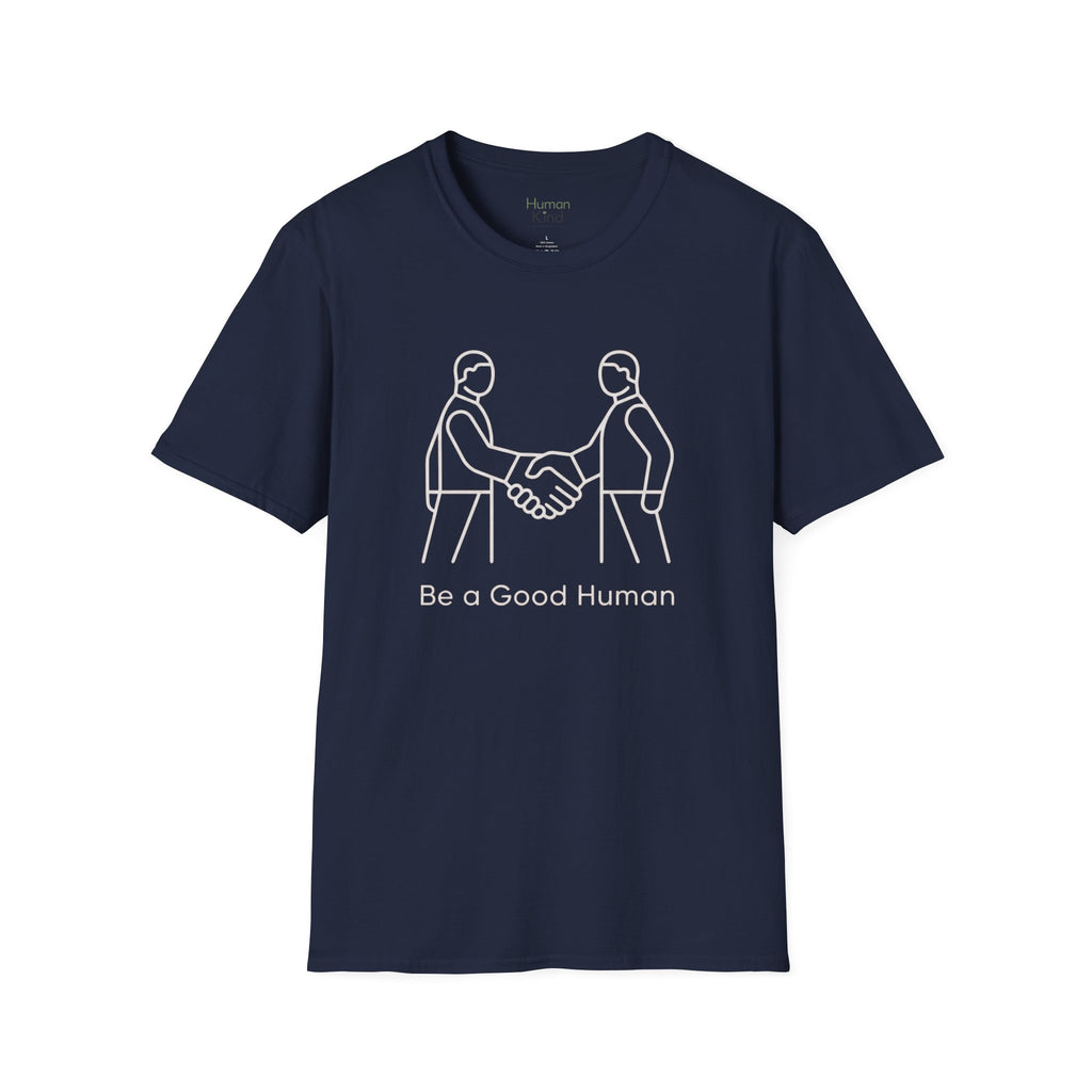 Be a Good Human - minimal handshake T-Shirt
