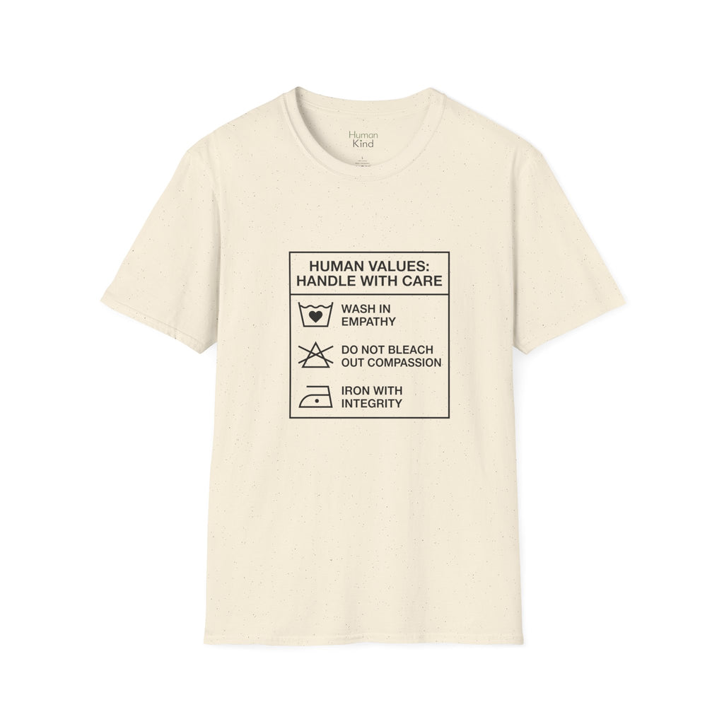Human Values Handle with Care T-Shirt